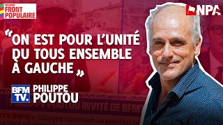 quotON EST POUR LUNITÉ À GAUCHE POUR BATTRE MACRON ET LEXTRÊME DROITEquot  Philippe Poutou sur BFM TV [upl. by Shina804]