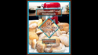 My new 4th recipe book 30 Amazing Bread Recipes [upl. by Zenia662]