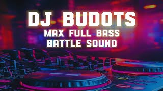 DISCO REMIX NONSTOP BATTLEMIX DJ BUDOTS JEDAG JEDUG MAX THE FULL BASS SOUND RAGATAK PERFORMANCE TEN [upl. by Anitan]