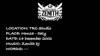 Zenith DJ  TRC Studio Mix  14 Dicembre 2002 REMEMBER [upl. by Gagliano]