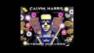 Calvin Harris  Summer Stereo Players Bootleg [upl. by Attennaej]