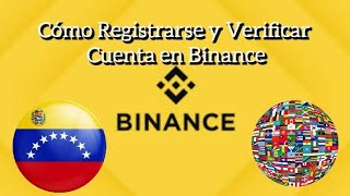 Como Registrarse y Verificar Cuenta en Binance desde Venezuela o Cualquier Pais Fácil y Rápido [upl. by Cud]