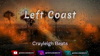 Left Coast  Wallie the Sensei x KalanFrFr type beat  Prod by Crayleigh Beats [upl. by Hutner]