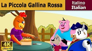 La piccola gallina rossa  Little Red Hen in Italian  Favole Per Bambini  Fiabe Italiane [upl. by Yeaton]