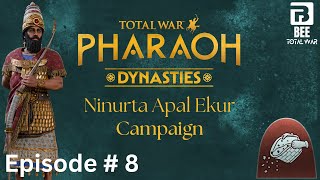 Total War Pharaoh Dynasties  Ninurta Apal Ekur  Assyria Campaign Ep8 [upl. by Heise]