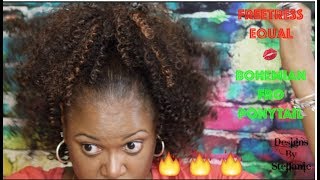 Bohemian Fro Drawstring Ponytail is FIRE  Designs By Steffanie [upl. by Tocci]