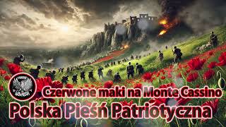 Czerwone maki na Monte Cassino  Nowoczesna Aranżacja Pieśni Patriotycznej Brzmienie Wolności [upl. by Pippy]