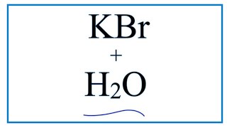 Equation for KBr  H2O Potassium bromide  Water [upl. by Nuhsal481]