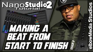 NanoStudio 2 Tutorial  Making a Beat from Start to Finish  Track 3 [upl. by Viridissa]