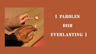 Paroles Diib  Everlasting LYRICS كلمات  SLOWER DREVERB [upl. by Ntsyrk]