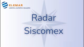 Radar Siscomex  o que é e como funciona [upl. by Bolitho]