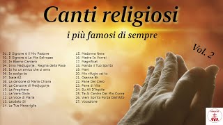 Canti religiosi  i più famosi di sempre Vol 2  Preghiera in Canto  cantireligiosi [upl. by Fauman843]