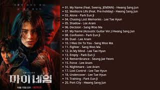 My Name 마이네임 OST  Original Soundtrack from The Netflix Series Full Album [upl. by Nivlek]