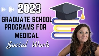 2023 Social Work Graduate School Programs for Medical Social Work [upl. by Eniamaj]