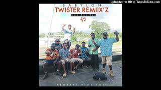 Babylon Twister Remiix [upl. by Retsam]