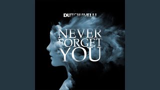 Never Forget You [upl. by Charry]