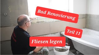 Bad Renovierung Teil 11 Fliesen legen [upl. by Divadnoj688]