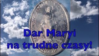 Dar Maryi na trudne czasy  Cudowny medalik [upl. by Mairim]