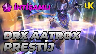 Prestij DRX Aatrox  Kostüm Tanıtımı  League of Legends [upl. by Magan]