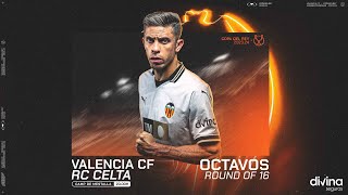 PARTIDO VALENCIA CF  RC CELTA OCTAVOS COPA DE SM EL REY [upl. by Dominique331]