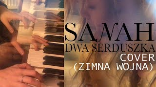 sanah  dwa serduszka  cover ZIMNA WOJNA [upl. by Ahseia]