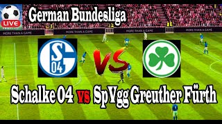 Live Football Schalke 04 vs SpVgg Greuther Fürth ll Live German Bundesliga [upl. by Tremain465]