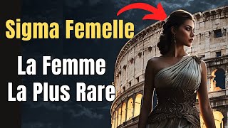 La Femme Sigma  Caractéristiques de la Femme la Plus Rare  Stoïcisme [upl. by Anselm]