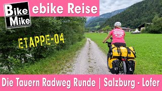 eBiken in Österreich  Die Tauern Radweg Runde by BikeMike  Teil 4  von Salzburg nach Lofer [upl. by Ihel]