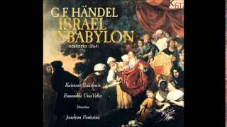 GF Handel ISRAEL IN BABYLON Oratorio [upl. by Adnirual381]