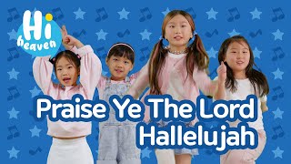 Praise Ye The Lord Hallelujah 🙌 Kids Songs 🙌 Hi Heaven [upl. by Tull]