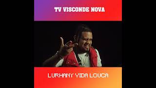 Lurhany Vida Louca VEVO NEW [upl. by Aillij]