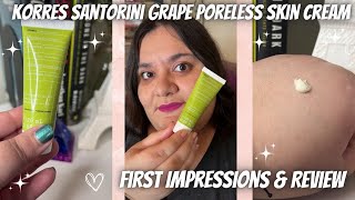 ✨KORRES SANTORINI GRAPE PORELESS SKIN CREAM✨ Skincare l First Impressions amp Mini Review Ipsy [upl. by Gee]