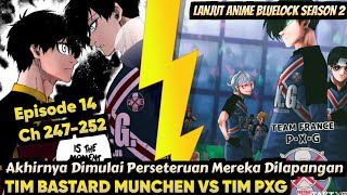 Akhirnya  Tim Bastard Munchen Vs Tim PXG  Alur Cerita Lanjutan Anime Bluelock Episode 14 Season 2 [upl. by Darnoc655]