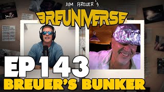 Breuers Bunker  Episode 143  The Breuniverse [upl. by Buchalter336]