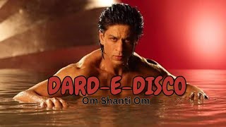 DardEDisco  Full Audio Song   Om Shanti Om  ShahRukh Khan  Phine spot music [upl. by Enelad]