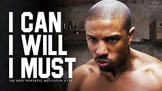 I CAN I WILL I MUST  The Most Powerful Motivational Videos for Success Students amp Working Out [upl. by Monagan]