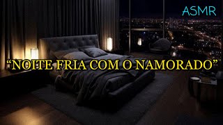 ASMR  NAMORADO NA CAMA COM VC [upl. by Adlih]