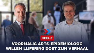 Voormalig artsepidemioloog Willem Lijfering doet zijn verhaal 2  In Gesprek met Wybren van Haga [upl. by Janean]