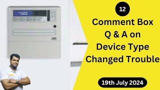 How to Solve Device Type Changed Trouble in Fire Alarm Panel  Ansari29  Comment Box Q amp A  12 [upl. by Lleral]