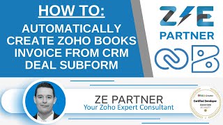 Automatically Create Zoho Books Invoice from Zoho CRM Deal Subform Data Part 3  ZEPartnernet [upl. by Vladimir863]