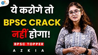 हर BPSC Aspirant के लिए BPSC Strategy  Must Watch Video  Azkia की BPSC Strategy  Josh Talks Bihar [upl. by Eelarual]