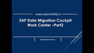 SAP Data Migration CockPit  WorkCenter Part2 [upl. by Norra]