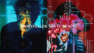 ♯ STORYTELLER NOVEL BEAUTE 〱 poetic beauty [upl. by Lav]