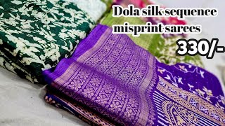 Dola silk sequence misprint sarees wholesale only 330 madinamarket onlineshopping hyderabad [upl. by Normac]