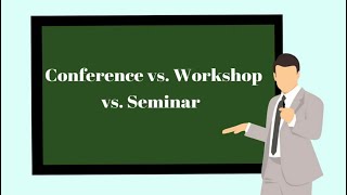 Differences Between Conference Workshop and Seminar [upl. by Llemrej]