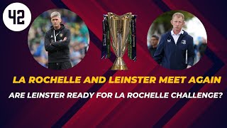 Do Leinster have the power to finally beat La Rochelle in a knockout game [upl. by Gilligan466]