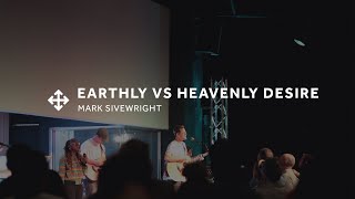 Earthly vs Heavenly Desire [upl. by Ariaz661]