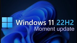 Windows 11 22H2 Major Moment 4 feature update KB5030310 now available Heres Whats New [upl. by Akinwahs]