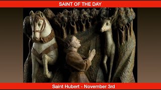 Saint Hubert  Bishop  November 3rd [upl. by Llerrat]