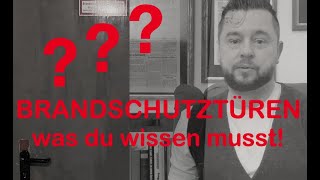 Brandschutztüren I Rauchschutztüren I Abschlüsse I Was muss man grundlegend wissen [upl. by Kinnard]